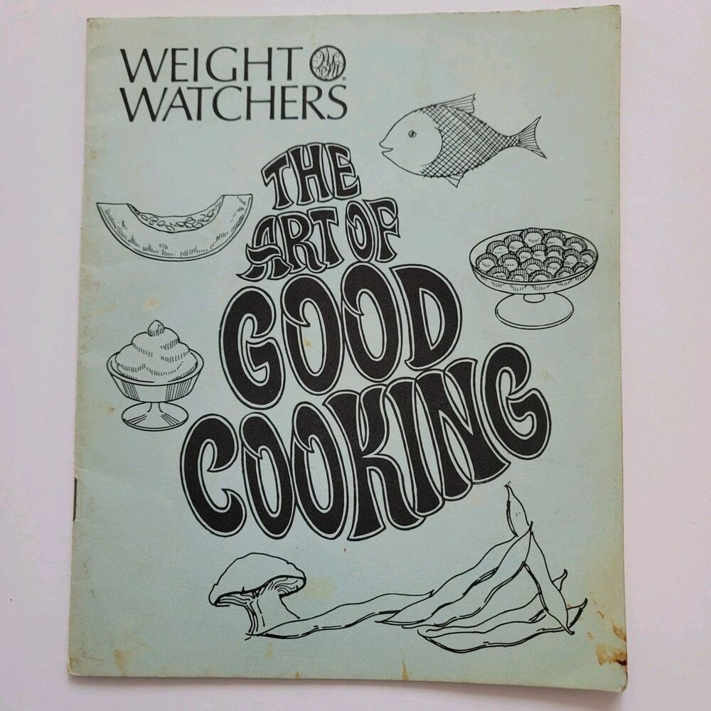 Weight Watchers The Art Of Good Cooking Vintage 1970s Softcover Cookbook